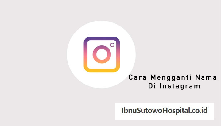 Cara mengganti nama di instagram