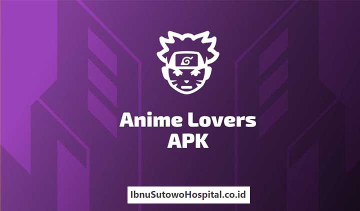 Download Anime Lovers VIP Apk Sub Indo