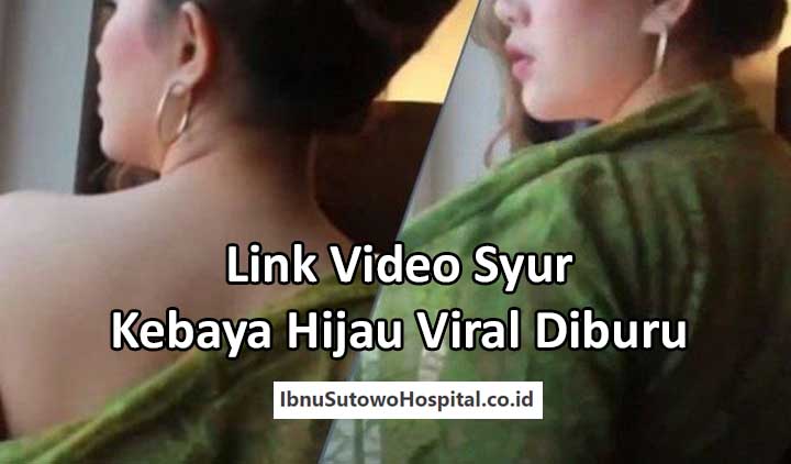 Link Video Syur Kebaya Hijau Viral