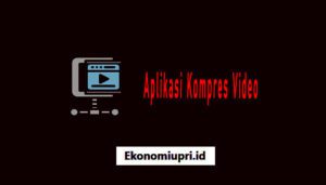 Aplikasi Kompres Video