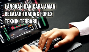 Cara Belajar Trading Forex untuk Pemula