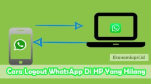 Cara-Logout-WhatsApp-Di-HP-Yang-Hilang