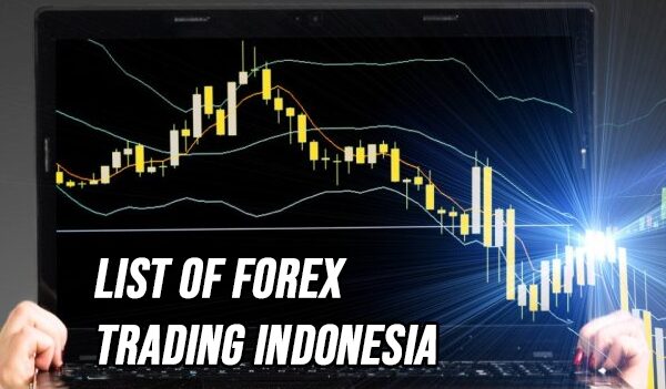 List Of Forex Trading Indonesia