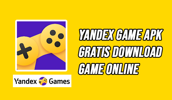 Yandex Game Apk