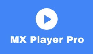 MX Player Pro Mod Apk