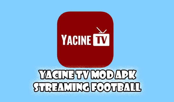Yacine TV Mod APK