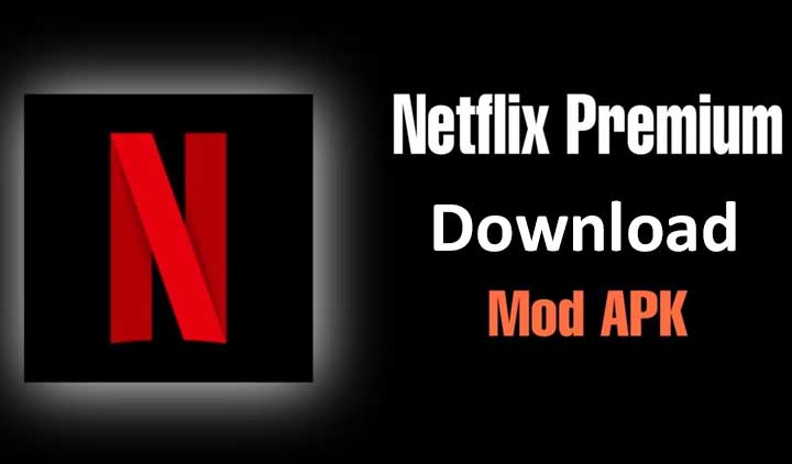 download netflix mod apk premium unlocked
