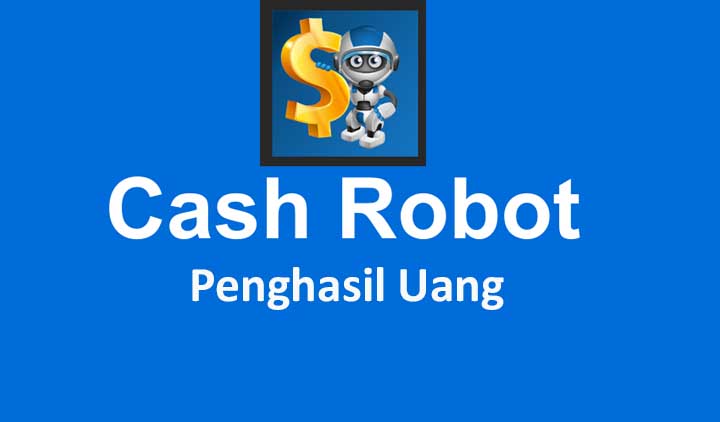 Cash Robot Penghasil Uang