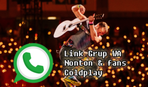 Link Grup WA Nonton Coldplay
