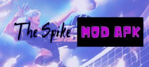 The Spike Mod Apk