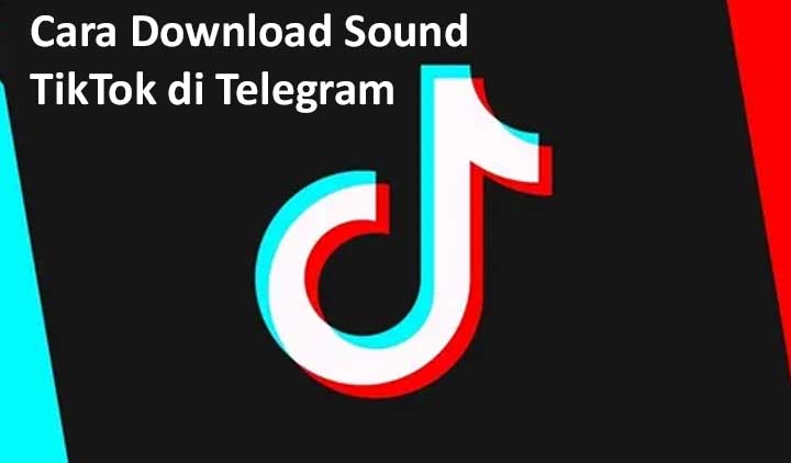 Cara Download Sound TikTok di Telegram